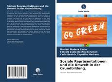 Couverture de Soziale Repräsentationen und die Umwelt in der Grundbildung.