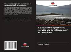 Buchcover von L'assurance agricole au service du développement économique
