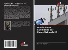 Capa do livro de Antenna PIFA multibanda per dispositivi portatili 