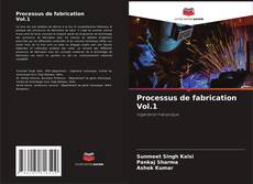 Processus de fabrication Vol.1的封面