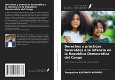 Derechos y prácticas favorables a la infancia en la República Democrática del Congo kitap kapağı