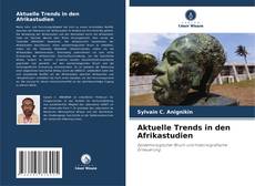 Aktuelle Trends in den Afrikastudien kitap kapağı