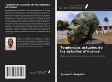 Tendencias actuales de los estudios africanos kitap kapağı