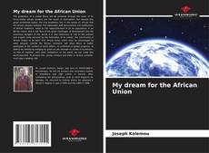Borítókép a  My dream for the African Union - hoz