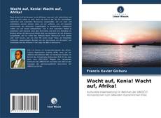 Wacht auf, Kenia! Wacht auf, Afrika! kitap kapağı