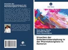 Portada del libro de Ursachen der Unterberichterstattung in der Pharmakovigilanz in Kamerun