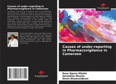 Causes of under-reporting in Pharmacovigilance in Cameroon kitap kapağı
