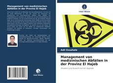 Portada del libro de Management von medizinischen Abfällen in der Provinz El Hajeb