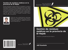 Capa do livro de Gestión de residuos médicos en la provincia de El Hajeb 