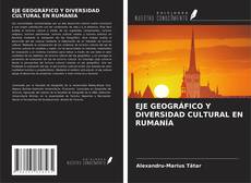 Bookcover of EJE GEOGRÁFICO Y DIVERSIDAD CULTURAL EN RUMANÍA