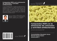 Compuestos MOFs en la eliminación de colorantes y actividad antibacteriana kitap kapağı