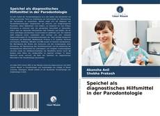 Speichel als diagnostisches Hilfsmittel in der Parodontologie kitap kapağı
