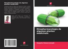 Etnopharmacologia de algumas plantas medicinais的封面