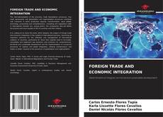 FOREIGN TRADE AND ECONOMIC INTEGRATION kitap kapağı