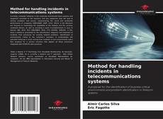Capa do livro de Method for handling incidents in telecommunications systems 
