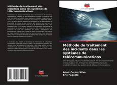 Capa do livro de Méthode de traitement des incidents dans les systèmes de télécommunications 