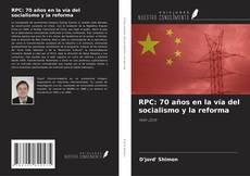 Couverture de RPC: 70 años en la vía del socialismo y la reforma