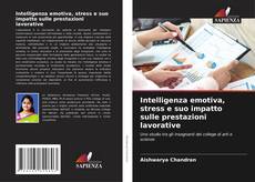 Capa do livro de Intelligenza emotiva, stress e suo impatto sulle prestazioni lavorative 