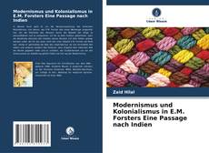 Modernismus und Kolonialismus in E.M. Forsters Eine Passage nach Indien kitap kapağı