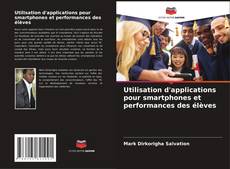 Bookcover of Utilisation d'applications pour smartphones et performances des élèves