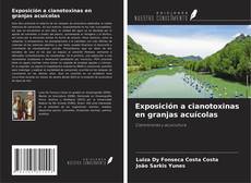 Exposición a cianotoxinas en granjas acuícolas kitap kapağı