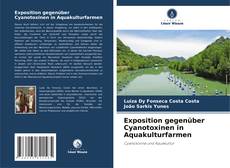 Exposition gegenüber Cyanotoxinen in Aquakulturfarmen kitap kapağı