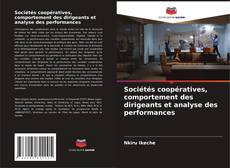 Bookcover of Sociétés coopératives, comportement des dirigeants et analyse des performances