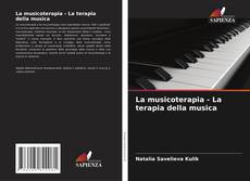 La musicoterapia - La terapia della musica kitap kapağı