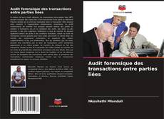 Audit forensique des transactions entre parties liées kitap kapağı