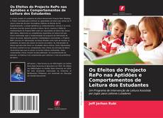 Os Efeitos do Projecto RePo nas Aptidões e Comportamentos de Leitura dos Estudantes的封面