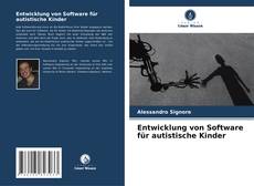 Borítókép a  Entwicklung von Software für autistische Kinder - hoz