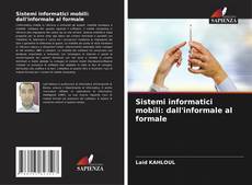 Capa do livro de Sistemi informatici mobili: dall'informale al formale 