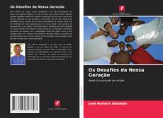Os Desafios da Nossa Geração的封面