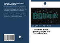 Corporate Social Responsibility und Wertschöpfung的封面