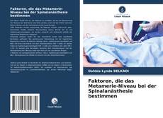 Buchcover von Faktoren, die das Metamerie-Niveau bei der Spinalanästhesie bestimmen