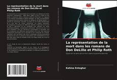 Capa do livro de La représentation de la mort dans les romans de Don DeLillo et Philip Roth 