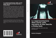 Buchcover von La rappresentazione della morte nella narrativa di Don DeLillo e Philip Roth