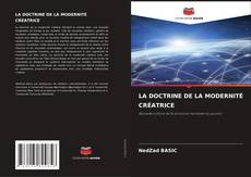 LA DOCTRINE DE LA MODERNITÉ CRÉATRICE kitap kapağı
