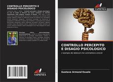 Capa do livro de CONTROLLO PERCEPITO E DISAGIO PSICOLOGICO 