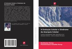 Обложка A Evolução Celular e Síndrome da Anarquia Celular