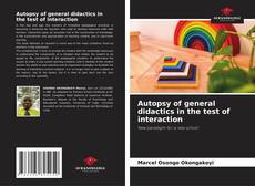 Autopsy of general didactics in the test of interaction kitap kapağı