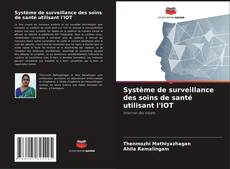 Capa do livro de Système de surveillance des soins de santé utilisant l'IOT 