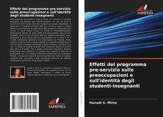 Copertina di Effetti del programma pre-servizio sulle preoccupazioni e sull'identità degli studenti-insegnanti