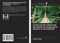 Bookcover of Conservación tradicional del bambú en Assam para mejorar su durabilidad