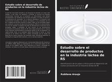 Buchcover von Estudio sobre el desarrollo de productos en la industria láctea de RS
