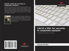 Borítókép a  CALV3 a DSL for security in corporate systems - hoz