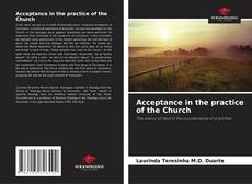 Couverture de Acceptance in the practice of the Church