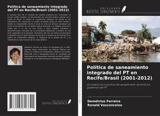 Capa do livro de Política de saneamiento integrado del PT en Recife/Brasil (2001-2012) 