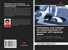 Couverture de Techniques and routines for characterization of materials with equiaxial grains