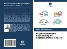 Bookcover of Psychomotorische Entwicklung bei unterernährten Kindern